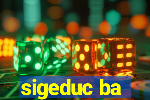 sigeduc ba